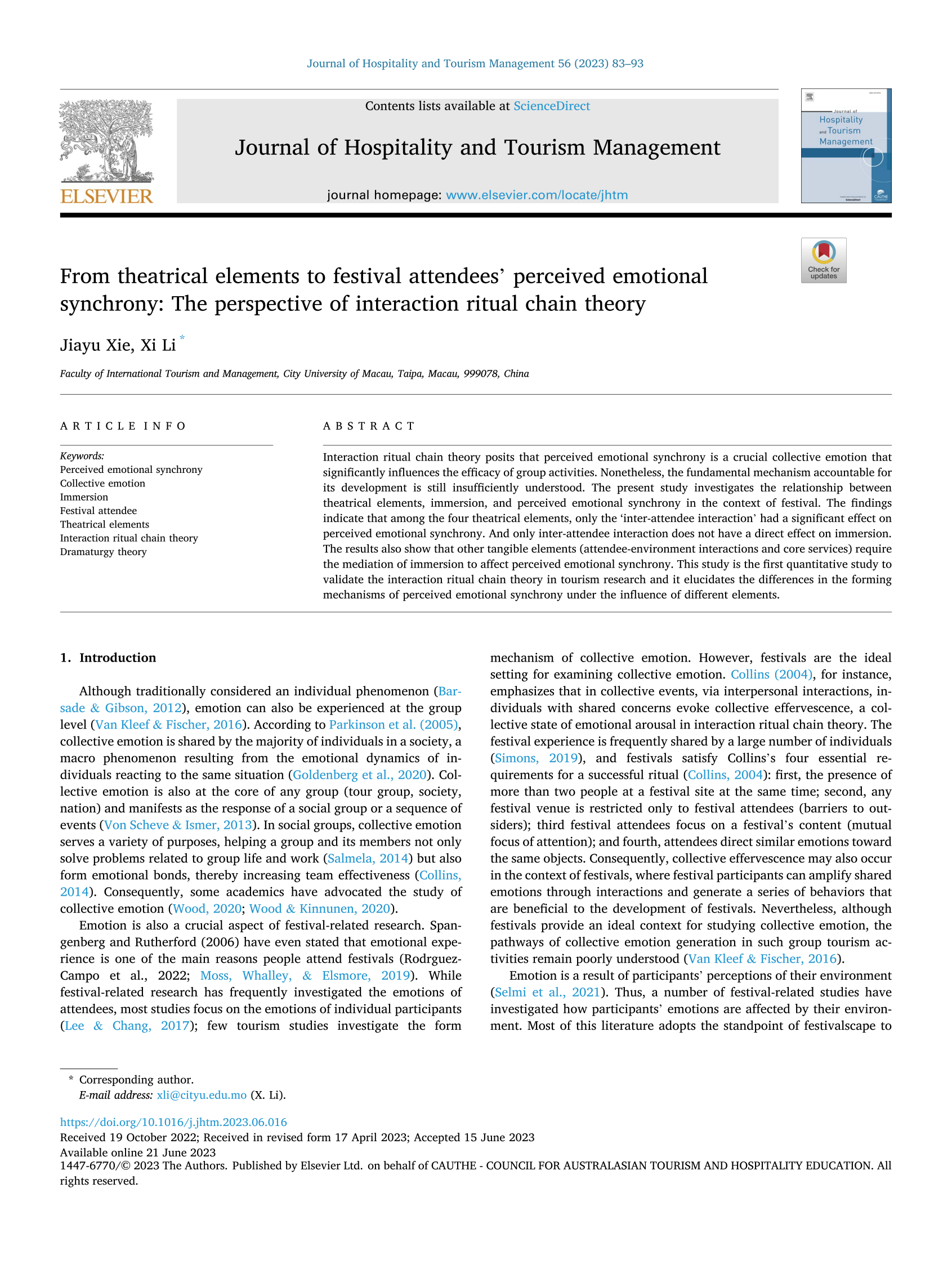 From theatrical elements to festival attendees’ perceived emotional synchrony: The perspective of interaction ritual chain theory. Journal of Hospitality and Tourism Management, 56, 83-93. (SSCI), *Corresponding author.